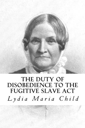 Beispielbild fr The Duty of Disobedience to the Fugitive Slave Act: Anti-Slavery Tracts No. 9, An Appeal To The Legislators Of Massachusetts zum Verkauf von Revaluation Books