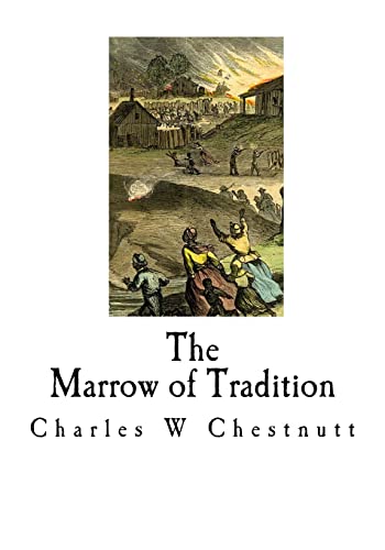 Imagen de archivo de The Marrow of Tradition: A Historical Novel a la venta por Save With Sam