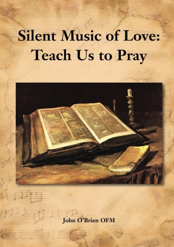 Stock image for Silent Music of Love:: Teach Us to Pray for sale by Revaluation Books