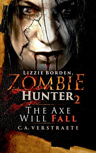 Stock image for Lizzie Borden, Zombie Hunter 2: The Axe Will Fall for sale by Lucky's Textbooks