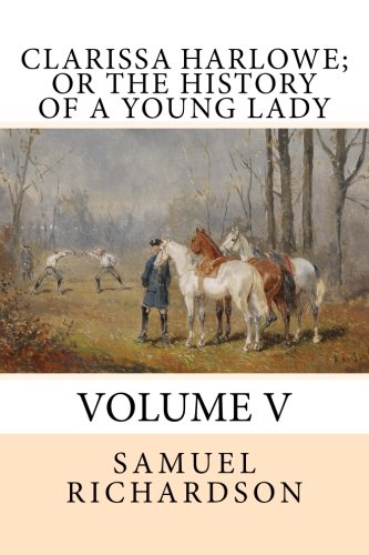 Stock image for Clarissa Harlowe; or The History of a Young Lady: Volume V: Volume 5 for sale by Revaluation Books