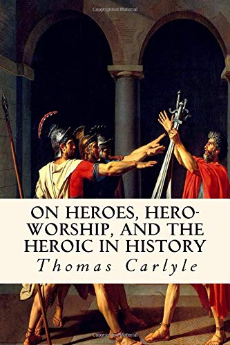Imagen de archivo de On Heroes, Hero-Worship, and the Heroic in History a la venta por BooksRun