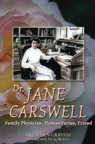 Beispielbild fr Dr. Jane Carswell : Family Physician, Humanitarian, Friend zum Verkauf von Better World Books