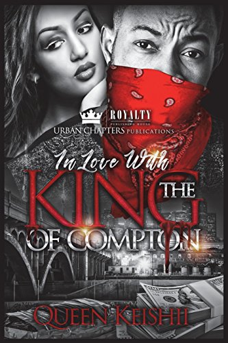 Imagen de archivo de In Love With The King Of Compton (Volume 1) a la venta por Better World Books