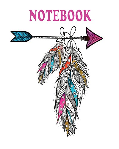 9781717115591: Notebook: Journal Dot-Grid,Graph,Lined,Blank No Lined : Boho style ornamental feathers hanging on arrow Creative hand drawn ethnic elements : Notebook ... 120 pages, 8" x 10" (Blank Notebook Journal)