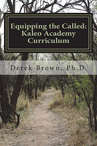9781717133168: Equipping the Called: Kaleo Academy Curriculum