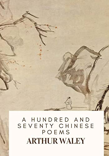 Stock image for A Hundred and Seventy Chinese Poems for sale by Global Bookshop