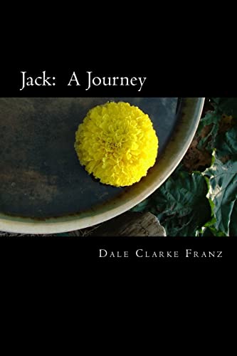 Imagen de archivo de Jack: A Journey a la venta por THE SAINT BOOKSTORE