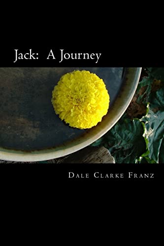 Stock image for Jack: A Journey for sale by THE SAINT BOOKSTORE