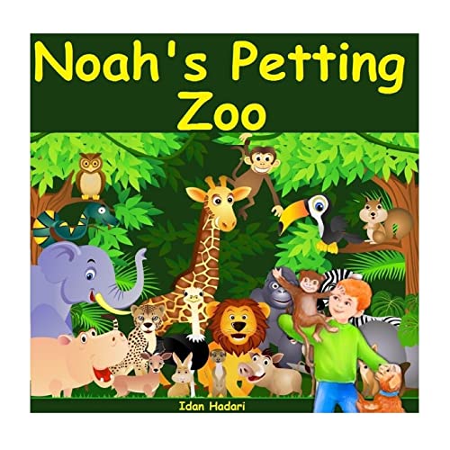 Stock image for Noah's Petting Zoo: Teach Your Child to be Eco-Friendly and Love Animals for sale by THE SAINT BOOKSTORE