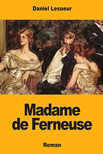 9781717140999: Madame de Ferneuse (French Edition)