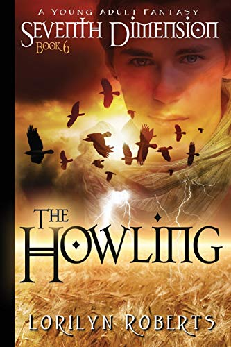 Imagen de archivo de Seventh Dimension - The Howling: A Young Adult Fantasy: 6 a la venta por Revaluation Books