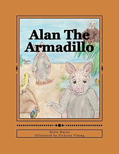 Stock image for Alan the Armadillo for sale by THE SAINT BOOKSTORE