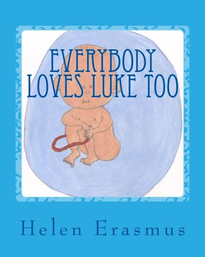 Stock image for Everybody loves Luke too: Teacher Helen's Story Circle Book 5 for sale by Revaluation Books