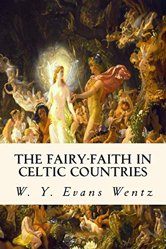 Stock image for The Fairy-Faith in Celtic Countries for sale by HPB-Emerald