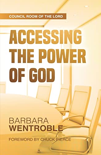 Imagen de archivo de Accessing the Power of God (Council Room of the Lord) a la venta por Hawking Books