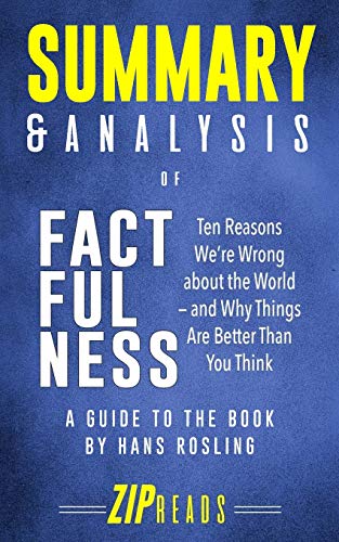 Stock image for Summary & Analysis of Factfulness: Ten Reasons We're Wrong About the World-and Why Things Are Better Than You Think | A Guide to the Book by Hans Rosling for sale by SecondSale