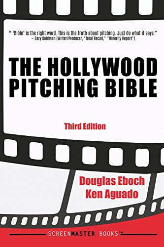 Imagen de archivo de The Hollywood Pitching Bible: 3rd Edition a la venta por Book Alley