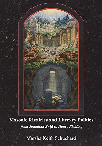 Beispielbild fr Masonic rivalries and literary politics: from Jonathan Swift to Henry Fielding zum Verkauf von Lucky's Textbooks