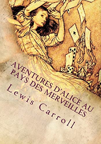 Beispielbild fr Aventures d'Alice au pays des merveilles (French Edition) zum Verkauf von Lucky's Textbooks