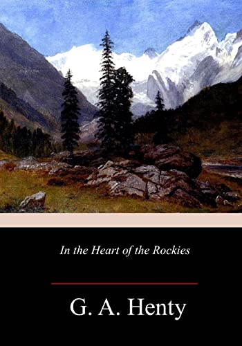 9781717271723: In the Heart of the Rockies