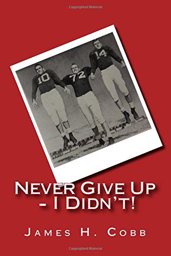 Stock image for Never Give Up - I Didn't! for sale by SecondSale