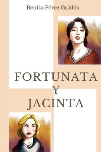 Stock image for Fortunata y Jacinta: (Spanish Edition) for sale by ThriftBooks-Atlanta