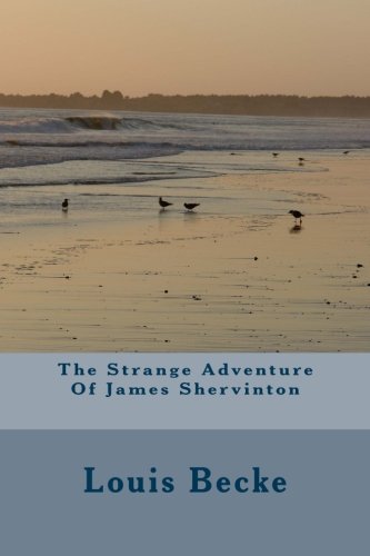 9781717302533: The Strange Adventure Of James Shervinton