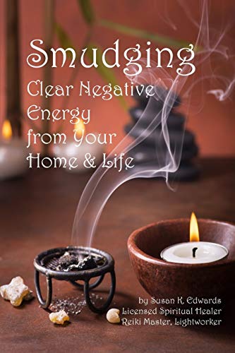 Beispielbild fr Smudging: Clear Negative Energy From Your Home & Life zum Verkauf von WorldofBooks