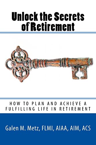 

Unlock the Secrets of Retirement: How to Plan and Achieve a Fulfilling Life in Retirement