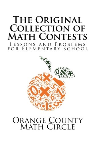 Beispielbild fr The Original Collection of Math Contests: Lessons and Problems for Elementary School: Volume 2 (The Original Collection of Math Contest Problems) zum Verkauf von Reuseabook