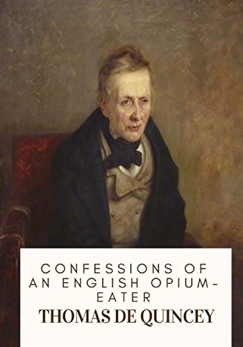 9781717333537: Confessions of an English Opium-Eater