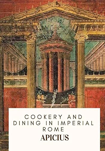 9781717333599: Cookery and Dining in Imperial Rome