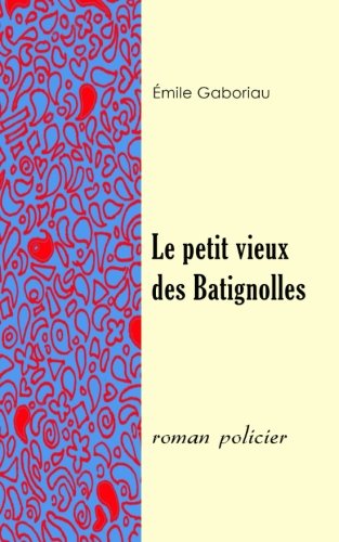 Stock image for Le petit vieux des Batignolles for sale by WorldofBooks
