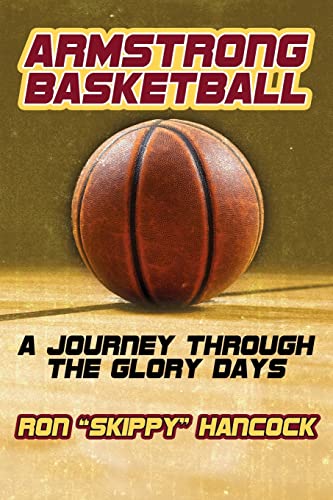 Stock image for Armstrong Basketball: A Journey through the Glory Days for sale by ThriftBooks-Atlanta