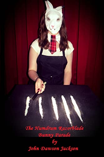 Stock image for The Humdrum Razorblade Bunny Parade for sale by THE SAINT BOOKSTORE