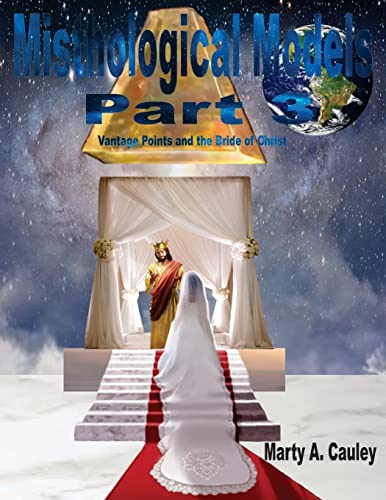 Stock image for Misthological Models Part 3: Vantage Points and the Bride of Christ for sale by THE SAINT BOOKSTORE