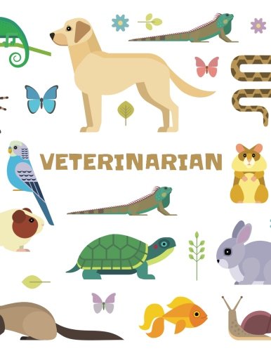 Imagen de archivo de Veterinarian: Blank Sketchbook For Vets - Cute AnBlank Sketchbook For Kids Veterinarian Play Kit And Vet Sets - Animals Illustration - 120 Pages - Large (8.5 x 11 inches) a la venta por Revaluation Books