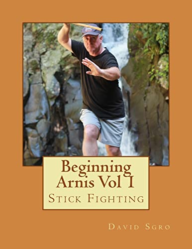 Stock image for Beginning Arnis (Stick Fighting) Vol 1 for sale by Lucky's Textbooks