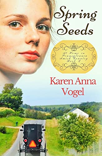 9781717385673: Spring Seeds (At Home in Pennsylvania Amish Country)