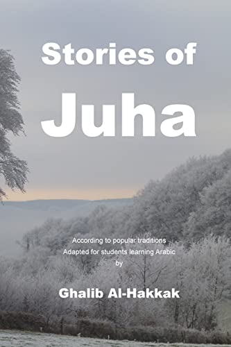 Imagen de archivo de Stories of Juha: For students learning Arabic a la venta por Save With Sam