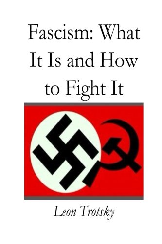9781717401083: Fascism: What It Is and How to Fight It: [Original Edition]