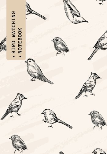 Beispielbild fr Bird Watching Notebook: Vintage Logbook Journal Diary | Gifts For Birdwatchers Birdwatching Lovers | Log Wildlife Birds, List Species Seen & More | Great Book For Adults & Kids: Volume 18 (Hobbies) zum Verkauf von AwesomeBooks