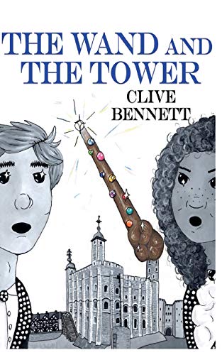 Stock image for The WAND and the TOWER (The adventures of Clive and Rose) for sale by Lucky's Textbooks