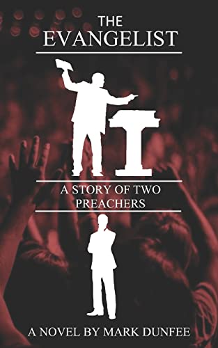 Imagen de archivo de The Evangelist: A Story of Two Preachers a la venta por ThriftBooks-Dallas