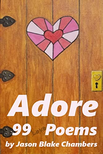 Stock image for Adore: 99 love poems for sale by Lucky's Textbooks