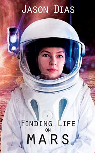 Beispielbild fr Finding Life on Mars: A Novel of Isolation zum Verkauf von -OnTimeBooks-