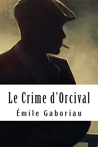Imagen de archivo de Le Crime d'Orcival a la venta por THE SAINT BOOKSTORE