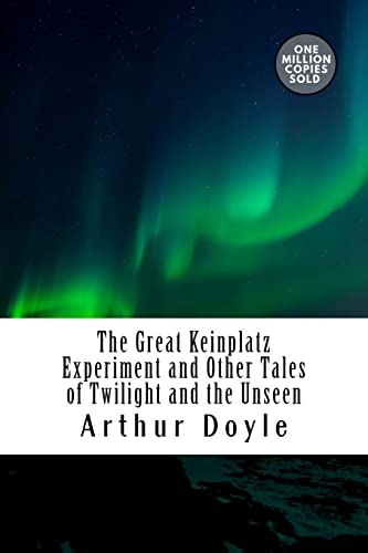 Beispielbild fr The Great Keinplatz Experiment and Other Tales of Twilight and the Unseen zum Verkauf von THE SAINT BOOKSTORE