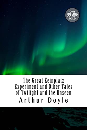 Stock image for The Great Keinplatz Experiment and Other Tales of Twilight and the Unseen for sale by THE SAINT BOOKSTORE